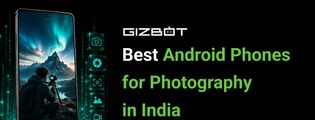 Best Android Phones for Photography in India