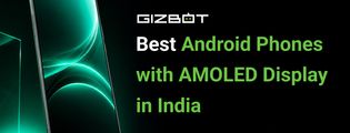 Best Android Phones with AMOLED Display in India
