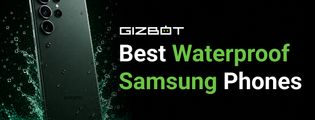 Best Waterproof Samsung Phones