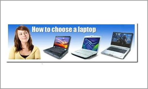 How to choose laptops to buy?