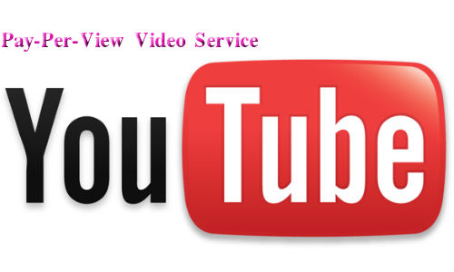 Youtube to Launch Pay-Per-View Video Service for Indian Users