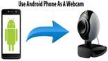 How to Turn Your Android Phone into a Webcam on Windows 11 in Three Simple Steps?