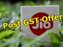 पोस्ट GST Reliance jio लेटेस्ट ऑफर, 509 रुपए में 224जीबी डाटा