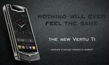 Vertu Ti: Luxury Android Smartphone To Hit Retail Stores... Vertu Ti: Luxury Android Smartphone To Hit Retail Stores in India By March 2013