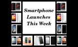 List of Smartphones Launched for the Week Ending March 24 List of Smartphones Launched for the Week Ending March 24