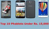 Top 10 Phablets To Buy in India Under Rs 15,000 Top 10 Phablets To Buy in India Under Rs 15,000