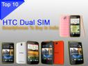 Top 10 HTC-Made Dual SIM Android Smartphones To Buy In India Top 10 HTC-Made Dual SIM Android Smartphones To Buy In India