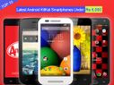 Top 10 Latest Android KitKat Powered Smartphones To Buy... Top 10 Latest Android KitKat Powered Smartphones To Buy Under Rs 8,000 in India