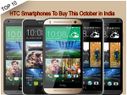 Top 10 HTC Corporation's Smartphones To Buy This... Top 10 HTC Corporation's Smartphones To Buy This October in India