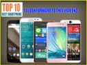 Top 10 Best smartphones to look forward End 2014 Top 10 Best smartphones to look forward End 2014