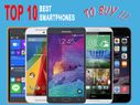 Top 10 Best Smartphones to Buy This Week Top 10 Best Smartphones to Buy This Week