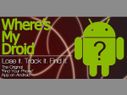 Top 10 Apps to Track Your Lost / Stolen Android Devices Top 10 Apps to Track Your Lost / Stolen Android Devices