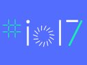 Google I/O 2017: Schedule, Expected Announcements, Live Stream and more 