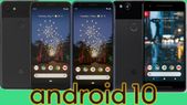 These Google Pixel Smartphones Will Get Android 10 Update