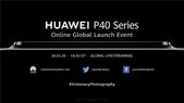Huawei P40 Series Launch: What To Expect And How To Watch Live Stream
