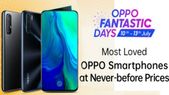 Oppo Fantastic Day Sale On Flipkart: July 10th To 13 Best... Oppo Fantastic Day Sale On Flipkart: July 10th To 13 Best Offers and Discounts On Oppo Smartphones