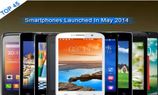 ಮೇ 2014 ರಲ್ಲಿ ಬಿಡುಗಡೆಯಾದ ಟಾಪ್ ಸ್ಮಾರ್ಟ್‌ಫೋನ್‌ಗಳು