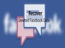 ಡಿಲೀಟ್ ಆದ ಫೇಸ್‌ಬುಕ್ ಸಂದೇಶಗಳನ್ನು ಮತ್ತೆಪಡೆದುಕೊಳ್ಳಲು ಟಿಪ್ಸ್