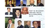 ಭಾರತೀಯ ಟೆಕ್ ವಲಯದ ಹತ್ತು ಶ್ರೀಮಂತ ಗಣ್ಯರು!
