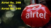ಏರ್ಟೆಲ್ 298ರೂ. ಮತ್ತು 349ರೂ. ಪ್ಲ್ಯಾನ್ ಪ್ಲ್ಯಾನ್ಗಳಲ್ಲಿ ಯಾವುದು ಬೆಸ್ಟ್? ಏರ್ಟೆಲ್ 298ರೂ. ಮತ್ತು 349ರೂ. ಪ್ಲ್ಯಾನ್ ಪ್ಲ್ಯಾನ್ಗಳಲ್ಲಿ ಯಾವುದು ಬೆಸ್ಟ್?