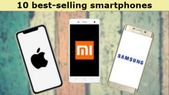 ಅತೀ ಹೆಚ್ಚು ಮಾರಾಟ ಕಂಡ ಸ್ಮಾರ್ಟ್‌ಫೋನ್‌ಗಳು ಯಾವುವು ಗೊತ್ತಾ?