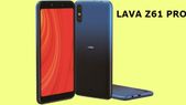 ಸ್ವದೇಶಿ ಮೂಲದ ಲಾವಾ Z61 ಪ್ರೊ ಫೋನ್ ಲಾಂಚ್!..ಬೆಲೆ 5774ರೂ!