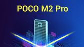 ಭಾರತದ ಮಾರುಕಟ್ಟೆಯಲ್ಲಿ ಪೊಕೊ M2 ಪ್ರೊ ಸ್ಮಾರ್ಟ್‌ಫೋನ್‌ ಬಿಡುಗಡೆ!