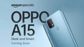 ಭಾರತದ ಮಾರುಕಟ್ಟೆಗೆ ಲಗ್ಗೆ ಹಾಕಲು ಒಪ್ಪೋ A15 ಸ್ಮಾರ್ಟ್ಫೋನ್ ಸಿದ್ದತೆ! ಭಾರತದ ಮಾರುಕಟ್ಟೆಗೆ ಲಗ್ಗೆ ಹಾಕಲು ಒಪ್ಪೋ A15 ಸ್ಮಾರ್ಟ್ಫೋನ್ ಸಿದ್ದತೆ!