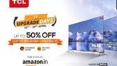 TCL Days sale:... TCL Days sale: ಟಿಸಿಎಲ್ ಸ್ಮಾರ್ಟ್ಟಿವಿಗಳಿಗೆ ಭರ್ಜರಿ ಡಿಸ್ಕೌಂಟ್!