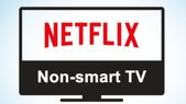 ಸಾಮಾನ್ಯ ಟಿವಿಯಲ್ಲೂ ನೀವು ನೆಟ್‌ಫ್ಲಿಕ್ಸ್ ಅನ್ನು ವೀಕ್ಷಿಸಲು ಹೀಗೆ ಮಾಡಿ?