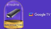 ಭಾರತದಲ್ಲಿ ರಿಯಲ್‌ಮಿ 4K ಸ್ಮಾರ್ಟ್ ಗೂಗಲ್ ಟಿವಿ ಸ್ಟಿಕ್ ಬಿಡುಗಡೆ!..ಬೆಲೆ ಎಷ್ಟು?