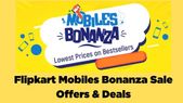 ಫ್ಲಿಪ್‌ಕಾರ್ಟ್‌ ಮೊಬೈಲ್ಸ್ ಬೊನಾನ್ಜಾ ಸೇಲ್‌ನಲ್ಲಿ ಸ್ಮಾರ್ಟ್‌ಫೋನ್‌ಗಳಿಗೆ ಬಿಗ್‌ ಡಿಸ್ಕೌಂಟ್‌!