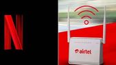 ಏರ್ಟೆಲ್&z... ಏರ್ಟೆಲ್ನ ಈ ಬ್ರಾಡ್ಬ್ಯಾಂಡ್ ಪ್ಲಾನ್ಗಳಲ್ಲಿ ನೆಟ್ಫ್ಲಿಕ್ಸ್ ಸೇವೆ ಉಚಿತ!