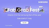 ಮೇ 1 ರಿಂದ... ಮೇ 1 ರಿಂದ ಲೈವ್ ಆಗಲಿದೆ ಸ್ಯಾಮ್ಸಂಗ್ ಫ್ಯಾಬ್ ಗ್ರಾಬ್ ಫೆಸ್ಟ್ ಸೇಲ್!