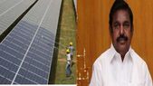 சோலார்... சோலார் மின் உற்பத்திக்காக அசுர வேகம் காட்டும் தமிழ்நாடு.! முதல்வரின் கனவு என்ன?