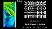 Xiaomi ரெட்மி... Xiaomi ரெட்மி நோட் 10 மார்ச் 4ம் தேதி அறிமுகமா? எங்கு முதலில் விற்பனைக்கு கிடைக்கும்?