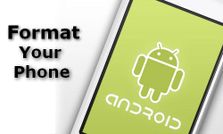 अपने एंड्रॉयड फोन को कैसे करें फार्मेट?