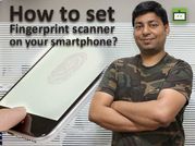 फोन में कैसे सेट करें फिंगरप्रिंट स्‍कैनर ?