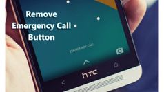 Smartphone से इमरजेंसी कॉल बटन कैसे हटाएं
