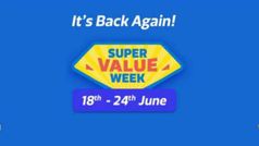 Flipkart सुपर वैल्यू वीक शुरू, स्मार्टफोन पर बंपर डिस्काउंट व ऑफर्स