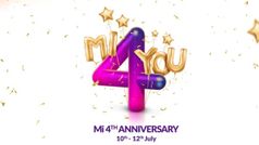 Xiaomi MI की चौथी सालगिरह में मात्र 4 रुपए में मिलेंगे स्मार्टफोन