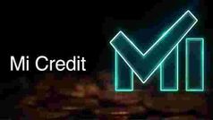 Mi Credit अगले हफ्ते होगा लॉन्च, आसानी से मिलेगा 1,00,000 रुपए तक का पर्सनल लोन