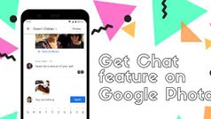 Google Photos App में आया चैट करने का फीचर, जानिए इस्तेमाल करने का तरीका