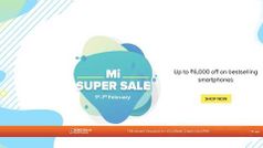 Mi Super Sale: शाओमी के इन स्मार्टफोन्स पर भरपूर डिस्काउंट और ऑफर्स, जल्दी पढ़ें और खरीदें...!
