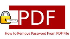 PDF Files से पासवर्ड कैसे हटाएं, हिंदी में जानिए कई तरीके