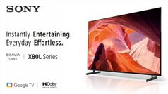 Sony Bravia X80L सीरीज स्मार्ट TV भारत में लॉन्च, जाने कीमत