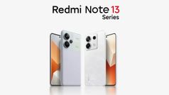Redmi Note 13 Pro, Note 13 Pro+ के लॉन्च से पहले कीमत लीक, जानिए यहां