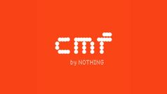 Nothing जल्द ला रहा अपना सबसे किफायती फोन, CMF ब्रांड के साथ होगा लॉन्च, कीमत लीक
