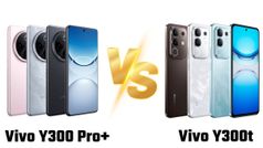Vivo Y300 Pro+ vs Vivo Y300t: बैटरी से लेकर कैमरा तक, कौन सा डिवाइस है आपके लिए बेस्ट