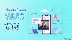 वीडियो से टेक्स्ट चाहिए? इन दो तरीकों से बन जाएगा काम; जानें आप भी